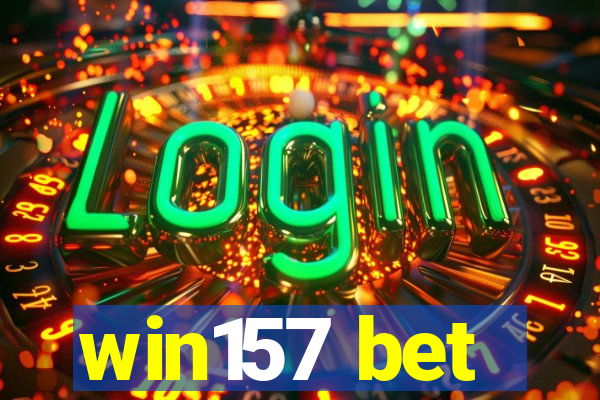 win157 bet